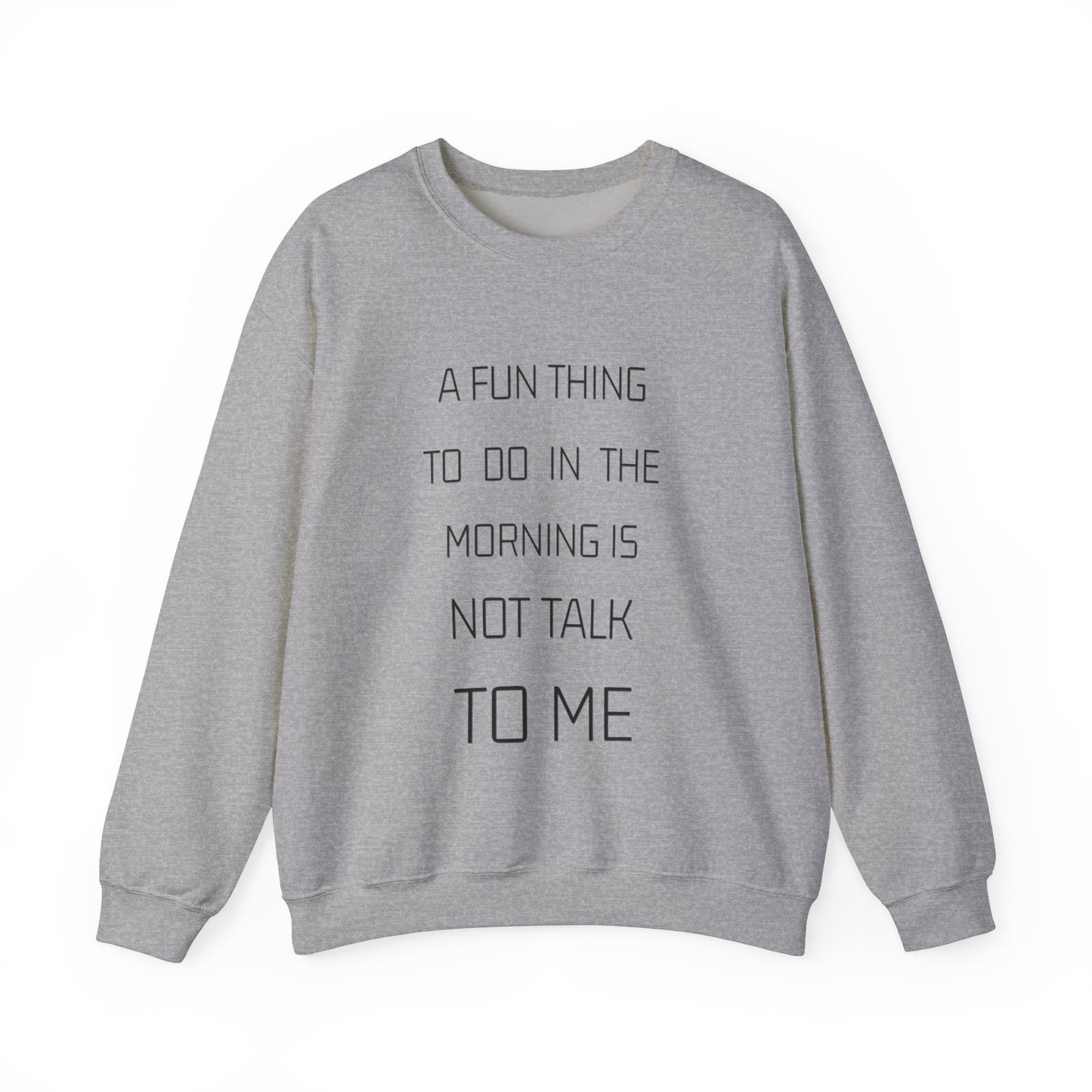 Unisex A Fun Thing To Do.. Sweatshirt