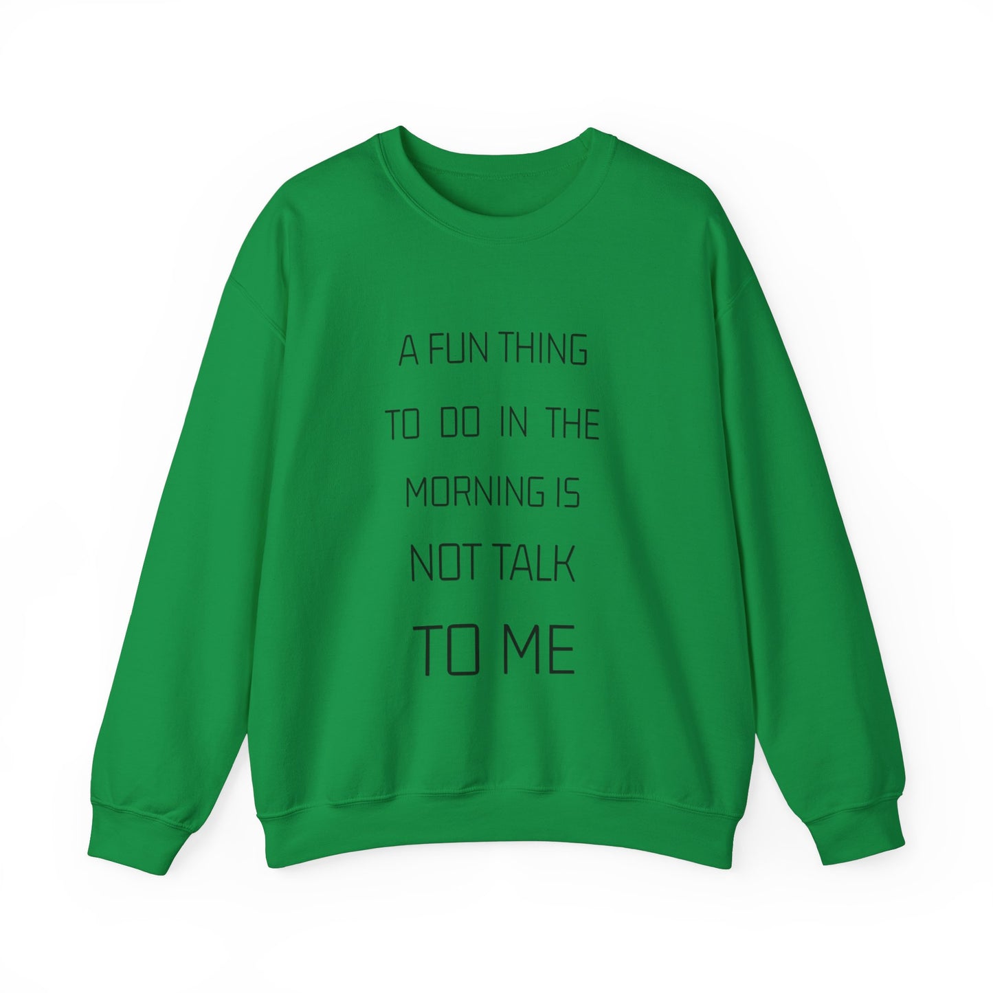 Unisex A Fun Thing To Do.. Sweatshirt