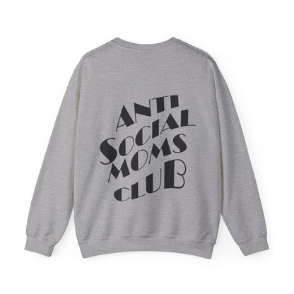 Unisex Anti Social Moms Club Sweatshirt