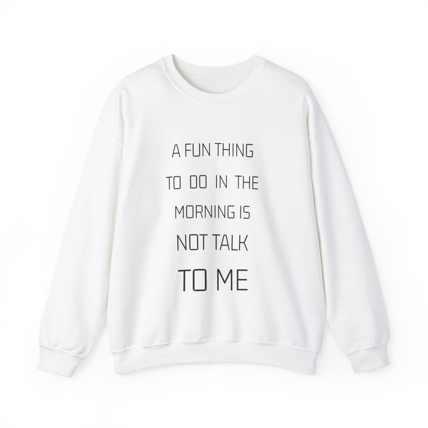 Unisex A Fun Thing To Do.. Sweatshirt