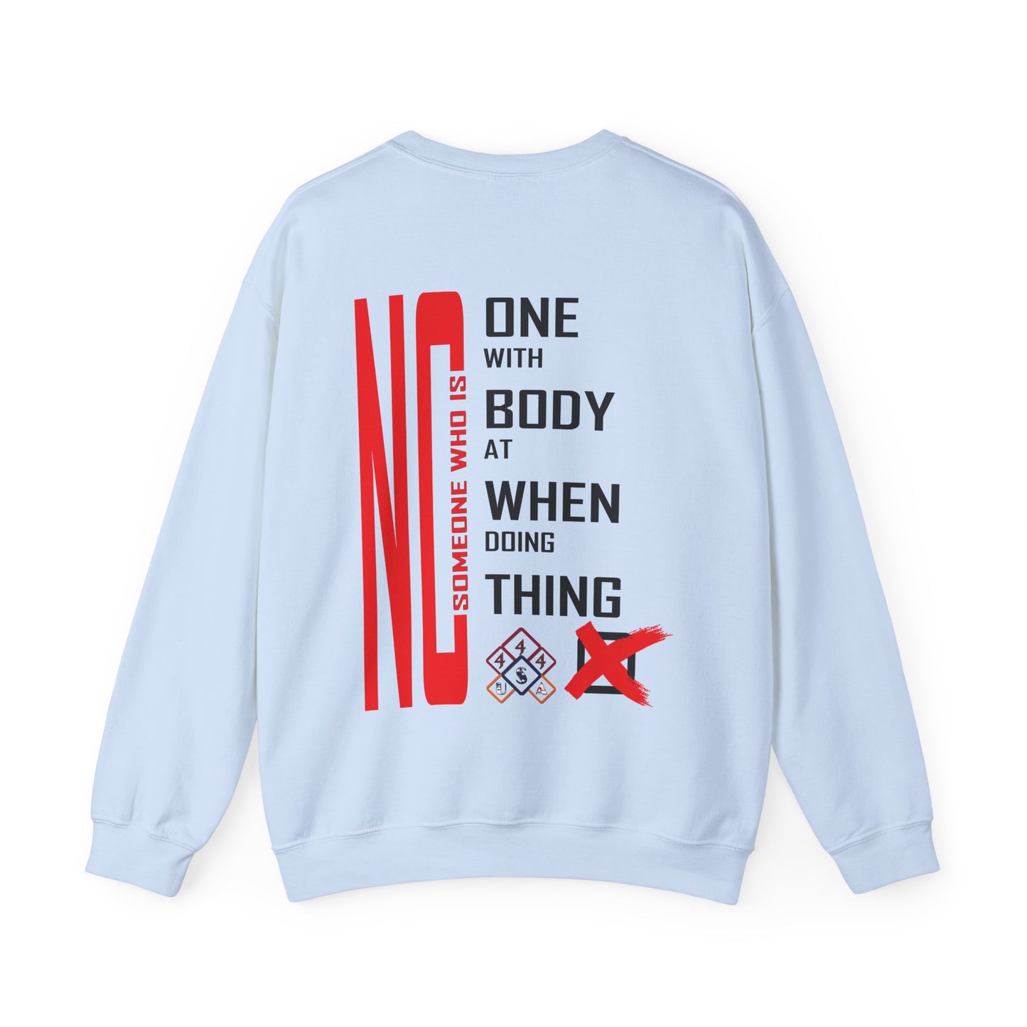 No Someone Who Is One Unisex Heavy Blend Crewneck Sweatshirt