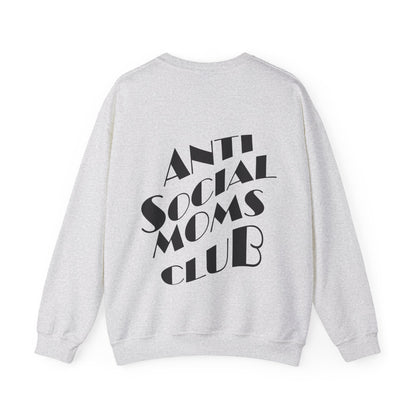 Unisex Anti Social Moms Club Sweatshirt