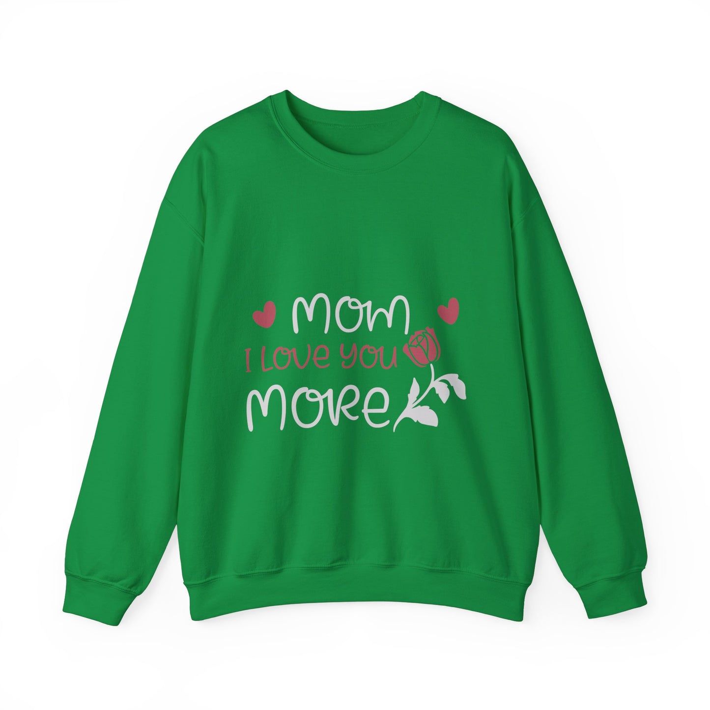 Mom I Love You More Sweatshirt, I Love Mom Shirt, Mom Love You Sweatshirt