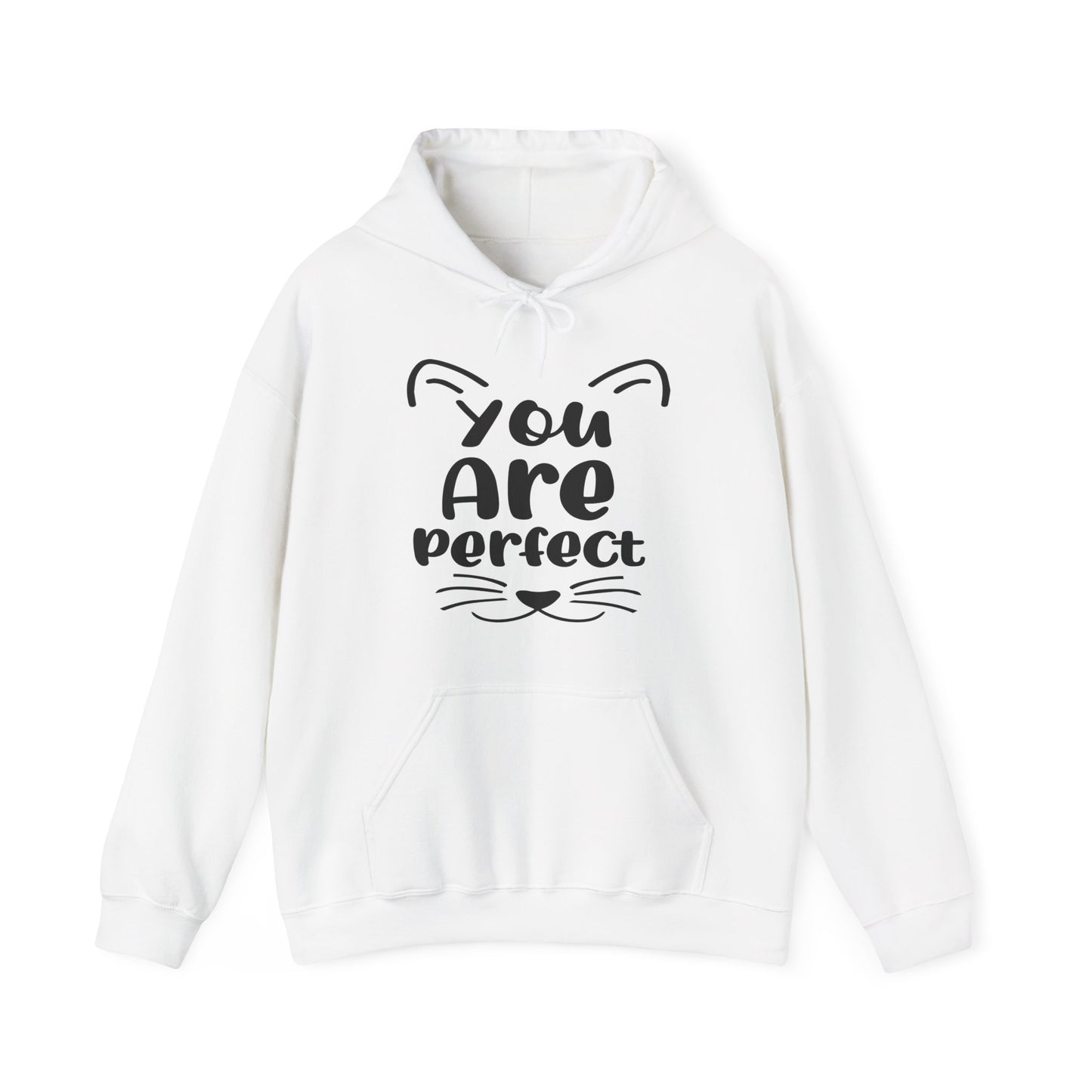 Unisex You Are Perfect Hoodie, Cat Hoodie,