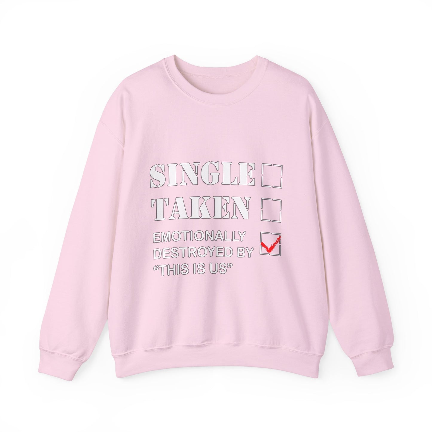 Unisex Single Taken  Parody Sweatshirt