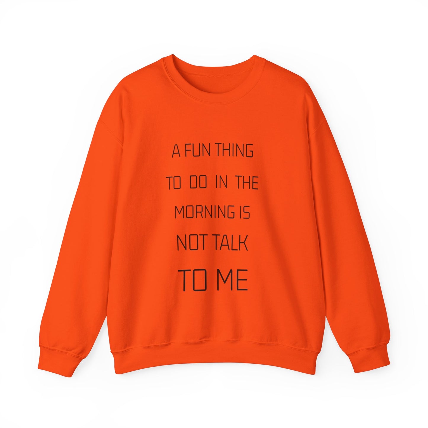 Unisex A Fun Thing To Do.. Sweatshirt