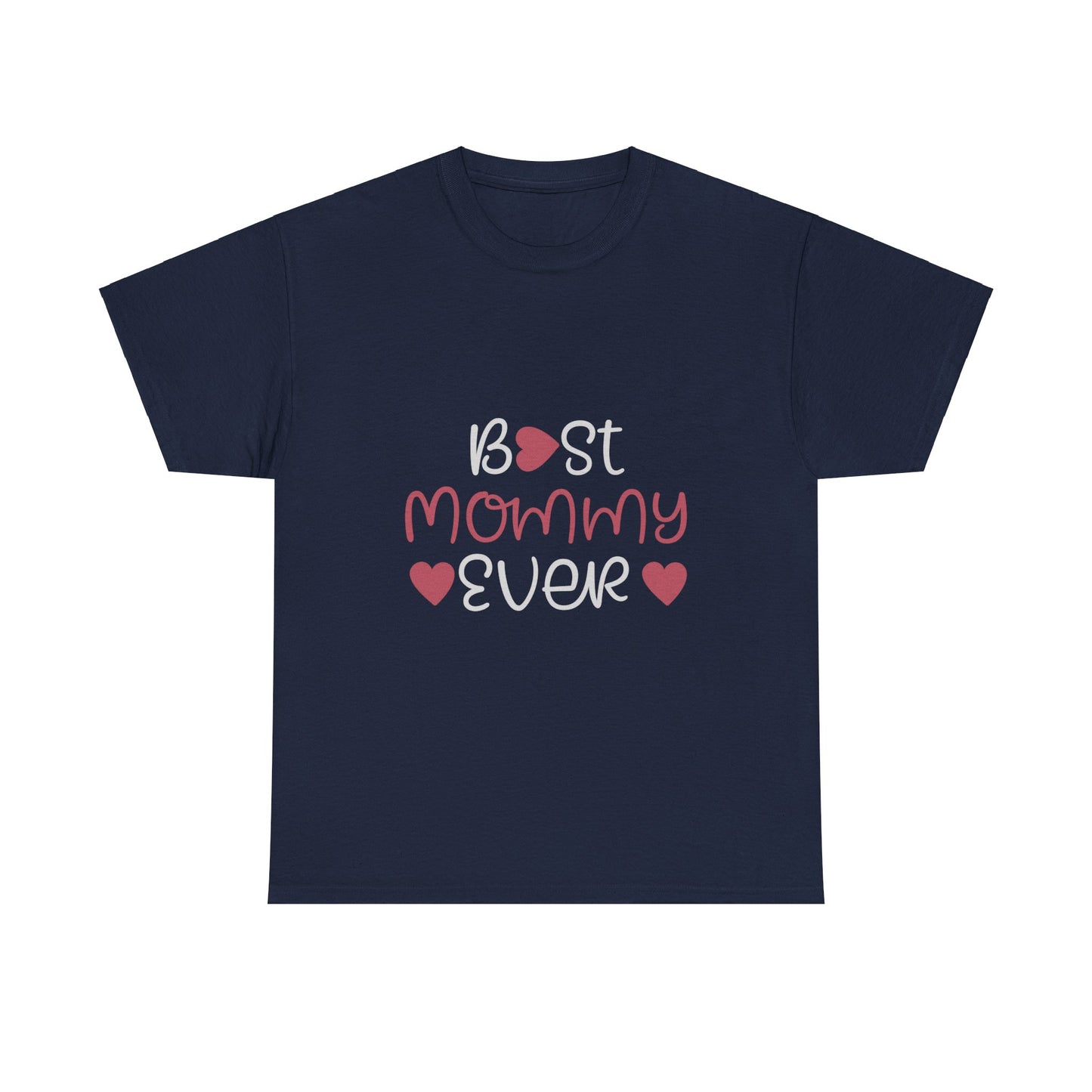 Unisex Best Mommy Ever Heavy Cotton Tee, Best Mommy Ever Tshirt, Mom Gift Tshirt