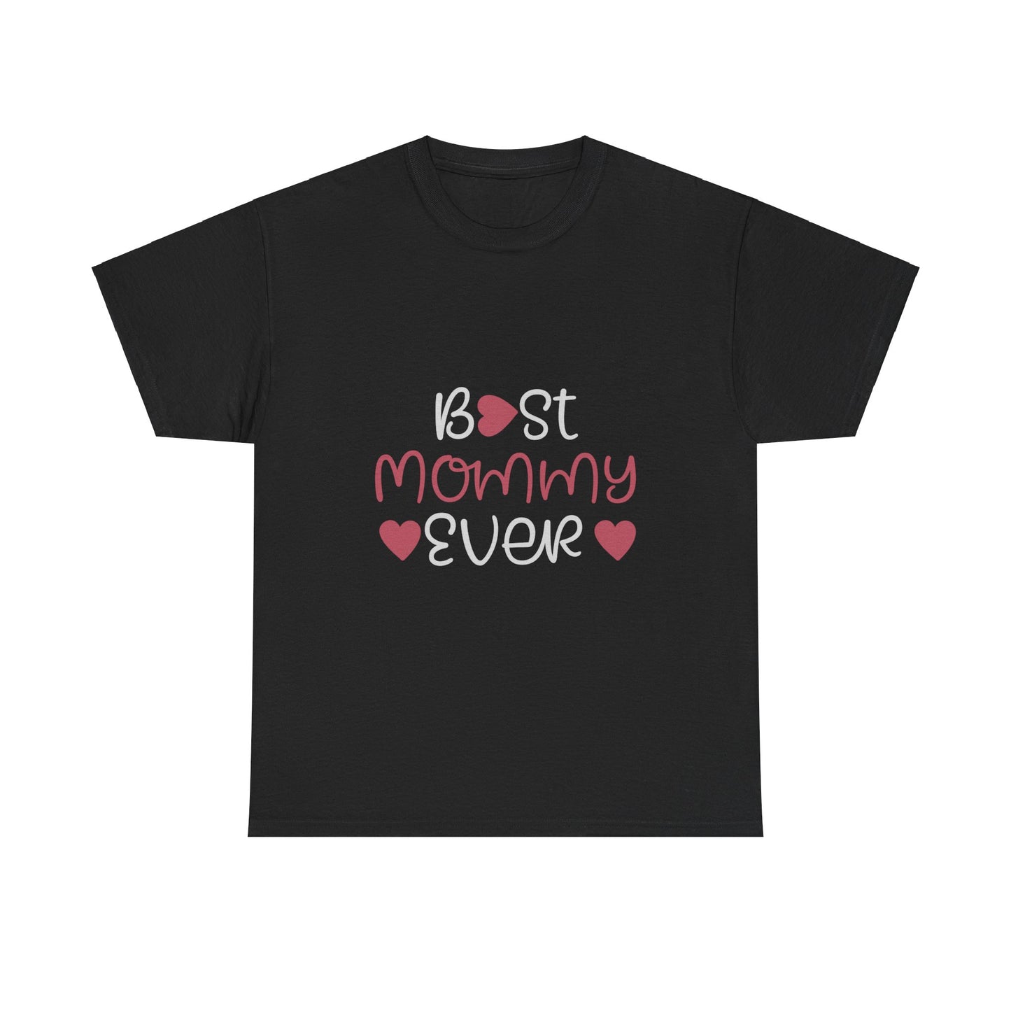 Unisex Best Mommy Ever Heavy Cotton Tee, Best Mommy Ever Tshirt, Mom Gift Tshirt