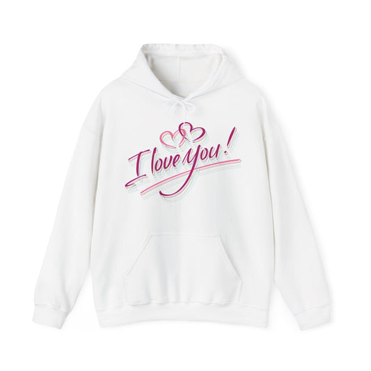 Unisex I Love You Hooded Sweatshirt