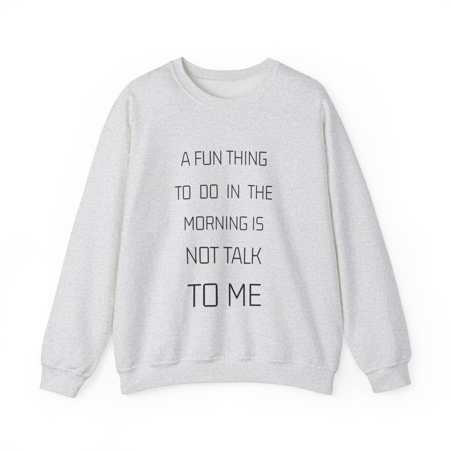 Unisex A Fun Thing To Do.. Sweatshirt